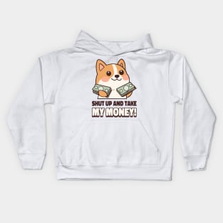 Shut up and Take my money Kids Hoodie